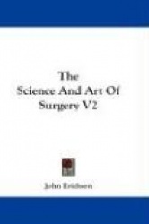 The Science and Art of Surgery V2