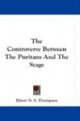 The Controversy Between the Puritans and the Stage