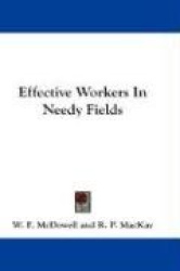 Effective Workers in Needy Fields