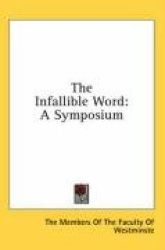 The Infallible Word: A Symposium