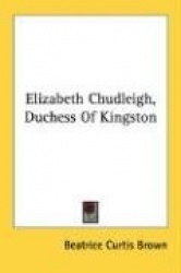 Elizabeth Chudleigh, Duchess of Kingston