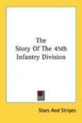The Story of the 45th Infantry Division