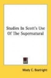 Studies in Scott's Use of the Supernatural
