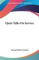 Quiet Talks on Service