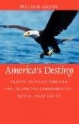 America's Destiny - Cryptic Passages Foretold USA, UK (British Commonwealth), Russia, Islam and Eu