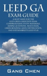 Leed Green Associate Exam Guide (Leed Ga) Comprehensive Study Materials, Sample Questions, Mock Exam, Green Building Leed Certif