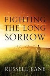 Fighting the Long Sorrow - A Journey to Personhood