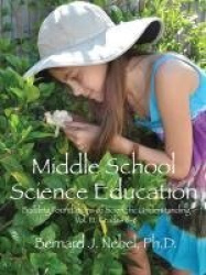 Middle School Science Education - Building Foundations of Scientific Understanding, Vol. III, Grades 6-8