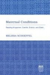 Maternal Conditions - Reading Kingsolver, Castillo, Erdrich, and Ozeki