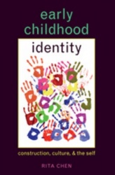 Early Childhood Identity - Construction, Culture, and the Self