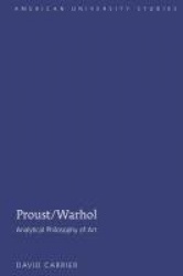 Proust/Warhol - Analytical Philosophy of Art