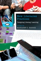 New Literacies Practices - Designing Literacy Learning