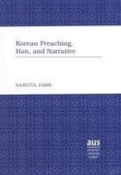 Korean Preaching, Han, and Narrative