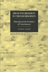 From Information to Transformation - Education for the Evolution of Consciousness