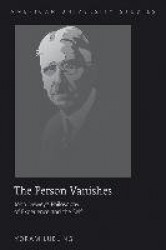The Person Vanishes - John Dewey’s Philosophy of Experience and the Self