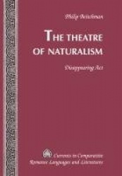 The Theatre of Naturalism - Disappearing Act