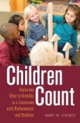 Children Count - Exploring What is Possible in a Classroom with Mathematics and Children