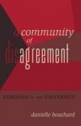 A Community of Disagreement - Feminism in the University