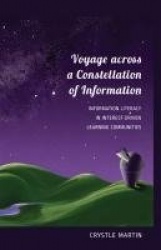 Voyage across a Constellation of Information - Information Literacy in Interest-Driven Learning Communities