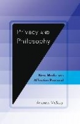 Privacy and Philosophy - New Media and Affective Protocol