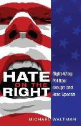 Hate on the Right - Right-Wing Political Groups and Hate Speech