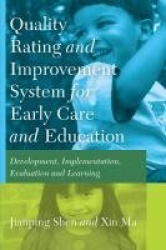 Quality Rating Improvement System «for» Early Care «and» Education - Development, Implementation, Evaluation and Learning