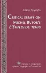 Critical Essays on Michel Butor’s «L’Emploi du temps»