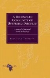 A Reconciled Community of Suffering Disciples - Aspects of a Contextual Somali Ecclesiology