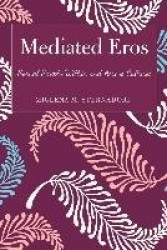 Mediated Eros - Sexual Scripts Within and Across Cultures