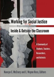 Working for Social Justice Inside and Outside the Classroom - A Community of Students, Teachers, Researchers, and Activists