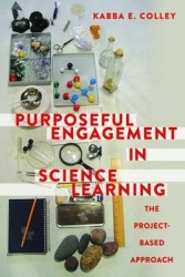 Purposeful Engagement in Science Learning - The Project-based Approach