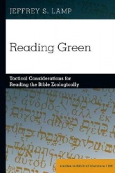 Reading Green - Tactical Considerations for Reading the Bible Ecologically