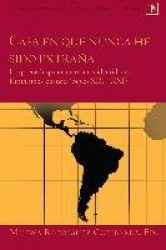 Casa en que nunca he sido extraña - Las poetas hispanoamericanas: identidades, feminismos, poéticas (Siglos XIX–XXI)
