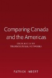 Comparing Canada and the Americas - From Roots to Transcultural Networks