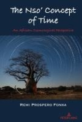 The Nso’ Concept of Time - An African Cosmological Perspective