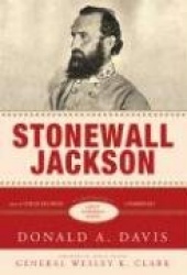 Stonewall Jackson - A Biography