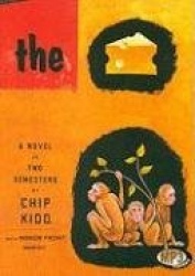 The Cheese Monkeys - A Novel in Two Semesters