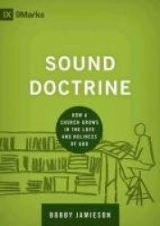 Sound Doctrine - How a Church Grows in the Love and Holiness of God