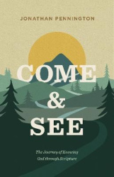 Come and See - The Journey of Knowing God through Scripture