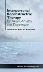Interpersonal Reconstructive Therapy for Anger, - It`s About Broken Hearts, not Broken Brains