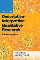 Essentials of Descriptive-Interpretive Qualitative Research - A Generic Approach