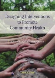 Designing Interventions to Promote Community Health - A Multilevel, Stepwise Approach