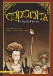 Cenicienta: La Novela Grafica (Cinderella: The Graphic Novel)