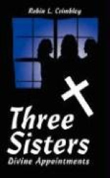 Three Sisters - Divine Appointments