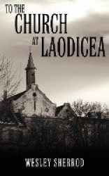 To the Church at Laodicea