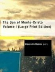 The Son of Monte-Cristo Volume I