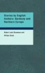 Stories by English Authors - Germany and Northern Europe