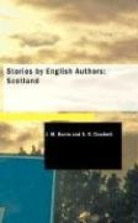 Stories by English Authors: Scotland