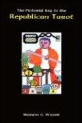 The Pictorial Key to the Republican Tarot