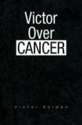 Victor Over Cancer